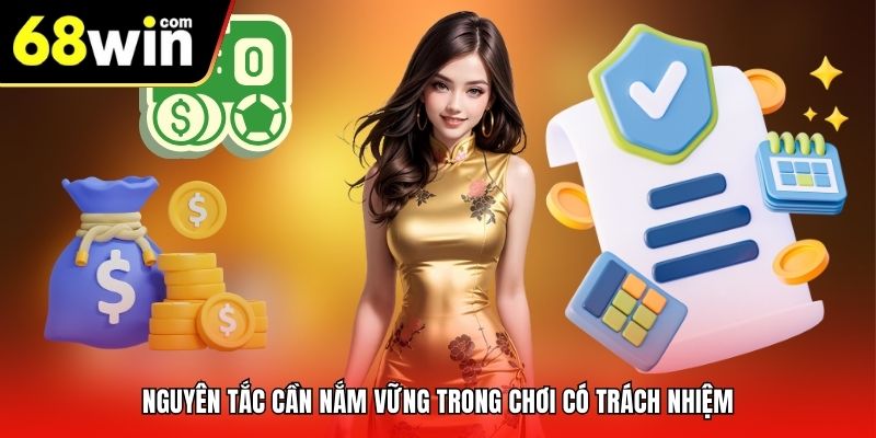 Nguyên tắc cần nắm vững trong chơi có trách nhiệm