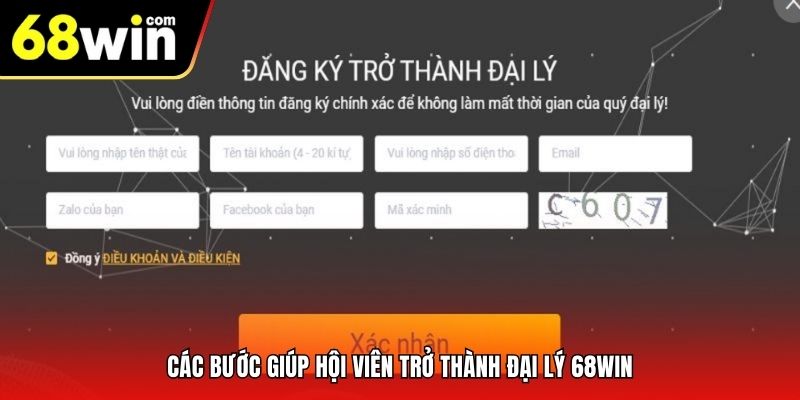 Các bước giúp hội viên trở thành đại lý 68Win