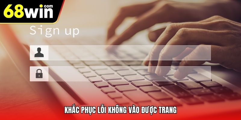 Khắc phục lỗi không tải được trang