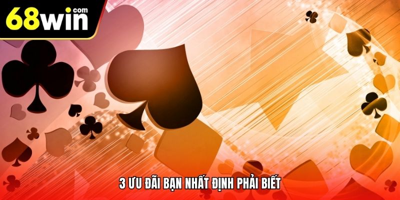 3 ưu đãi bạn nhất định phải biết
